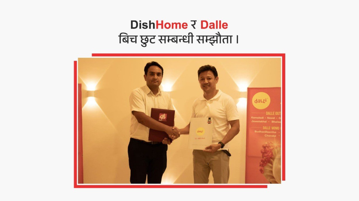 डिशहोम र ‘डल्ले’ बीच नयाँ सम्झौता,  भर्चुअल प्रिभिलेज कार्ड मार्फत डल्लेका आउटलेटमा विशेष छुट